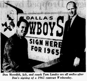 Don Meredith was all smiles about his new contract in ’65. He was ...