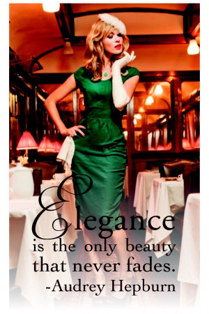 Hepburn Quotes Elegance Is The Only Beauty That Never Fades Elegance ...