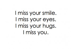 eyes, hugs, i miss you, love, miss, smile, you,