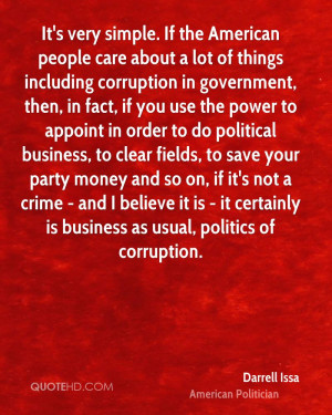 It's very simple. If the American people care about a lot of things ...