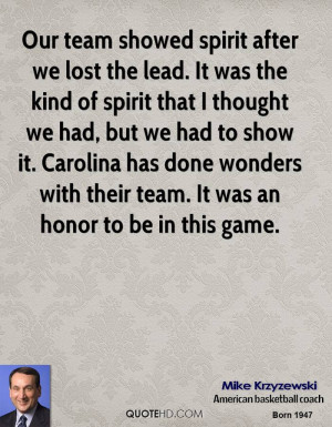 Our team showed spirit after we lost the lead. It was the kind of ...