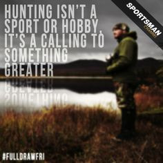 Hunting #quote #Outdoors #Hobby #Nature