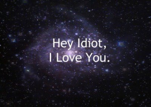 hipster stars, idiot, love, stars, text