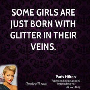paris-hilton-paris-hilton-some-girls-are-just-born-with-glitter-in.jpg