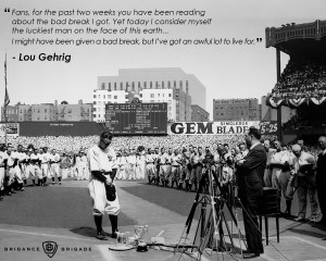 ... Commemorates the 76th Anniversary of Lou Gehrig’s Farewell Address