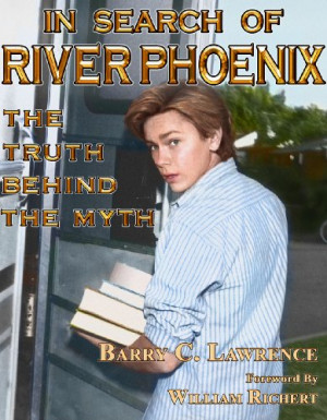 In Search of River Phoenix: The Truth Behind The Myth