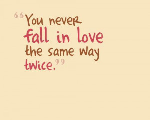 fall, in love, love, never, quote, same, true, twice