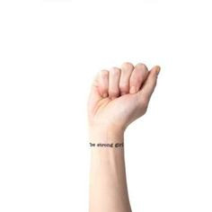 be strong quote #temporarytattoos More
