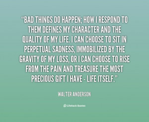 ... my character and the qual... - Walter Anderson at Lifehack Quotes