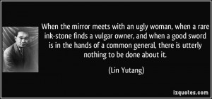 When the mirror meets with an ugly woman, when a rare ink-stone finds ...
