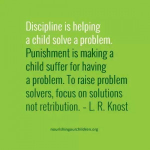Parenting quote! - Discipline - Problem solving - Punishment: Single ...