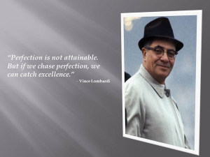 Vince lombardi, quotes, sayings, on perfection, sport
