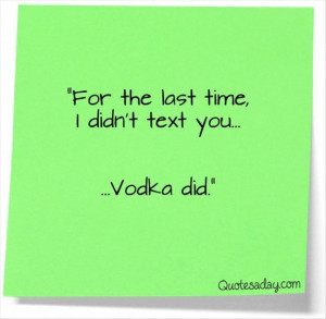 funny quotes, for the last time i did not text you