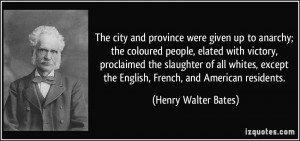 The city and province were given up to anarchy; the coloured people ...