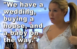 Kail Lowry Teen Mom 2 Season 5 quote