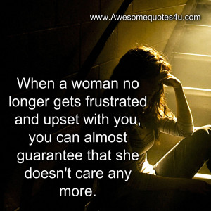 When a woman no longer gets frustrated and upset with you, you can ...