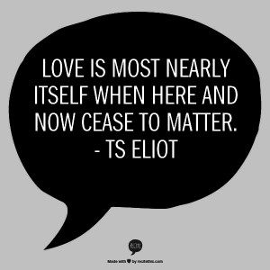 Love is most nearly itself