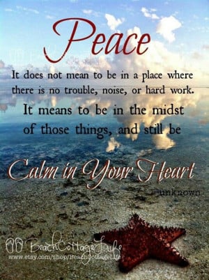 Peace...Calm in Your Heart