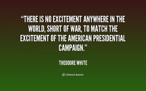 There is no excitement anywhere in the world, short of war, to match ...
