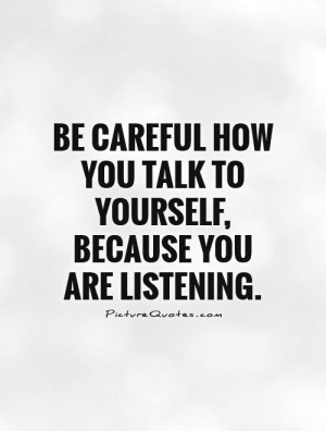... Quotes Respect Yourself Quotes Talking Quotes Be Careful Quotes