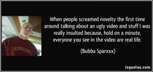 More Bubba Sparxxx Quotes