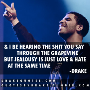 Drake Quotes About Jealousy