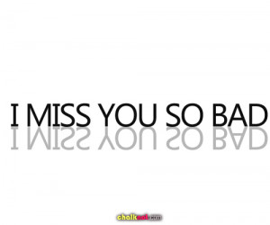 Miss You So Bad”