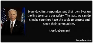 first responders put their own lives on the line to ensure our safety ...