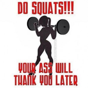 Do Squats! Fitness Motivation