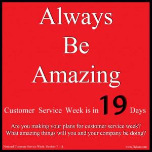 ... your company doing to get ready for National Customer Service Week