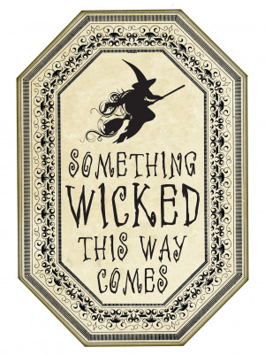 Something Wicked This Way Comes Quotes Something wicked this way