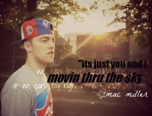 Rapper, mac miller, quotes, sayings, wise, life, love, best
