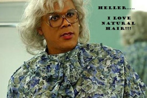 What does Madea have to say about 