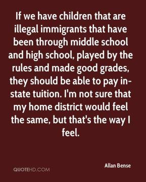 Allan Bense - If we have children that are illegal immigrants that ...