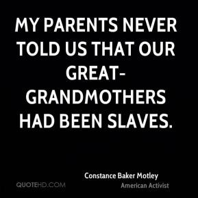 My parents never told us that our great-grandmothers had been slaves.