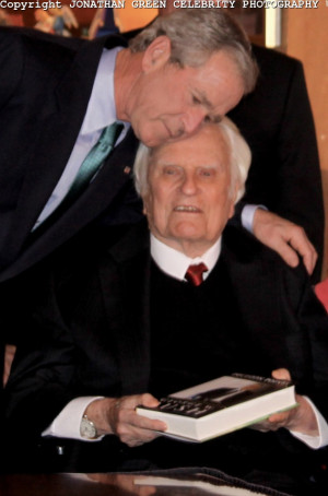 Rev. Billy Graham and President George W Bush. Rev. Graham was our ...