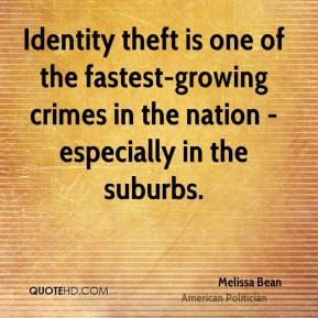Identity theft is one of the fastest-growing crimes in the nation ...