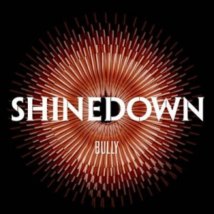 Bully - Shinedown