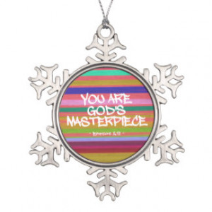 You Are God’s Masterpiece Ephesians Quote Snowflake Pewter Christmas ...