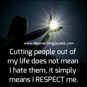 Cutting people out of your Life