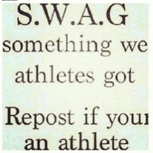 Swag Something We Athletes Got
