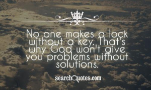 No One Makes A Lock Without Key. That’s Why God Won’t Give You ...