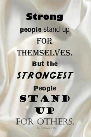 Stand up for yourself & others.