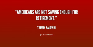 ... Tammy-Baldwin-americans-are-not-saving-enough-for-retirement-8837.png