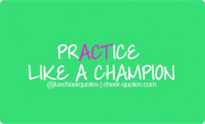 ... Cheer, Champion Cheerquotes, Practice, Cheerleading Quotes, Cheer