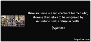 There are some vile and contemptible men who, allowing themselves to ...