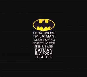 Batman Quotes Tumblr Tumblr batman quotes batman