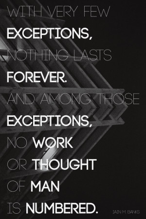 Iain M. Banks motivational inspirational love life quotes sayings ...