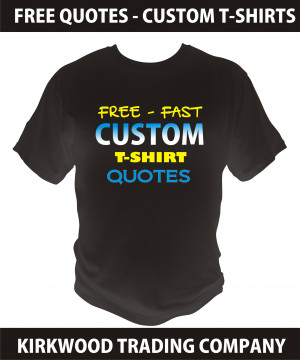 Free tshirt quotes from Kirkwood trading company