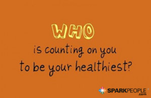 Motivational Quote - Who is counting on you to be your healthiest?